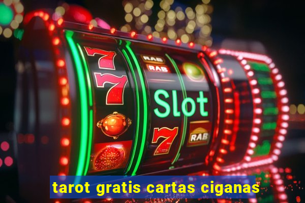 tarot gratis cartas ciganas